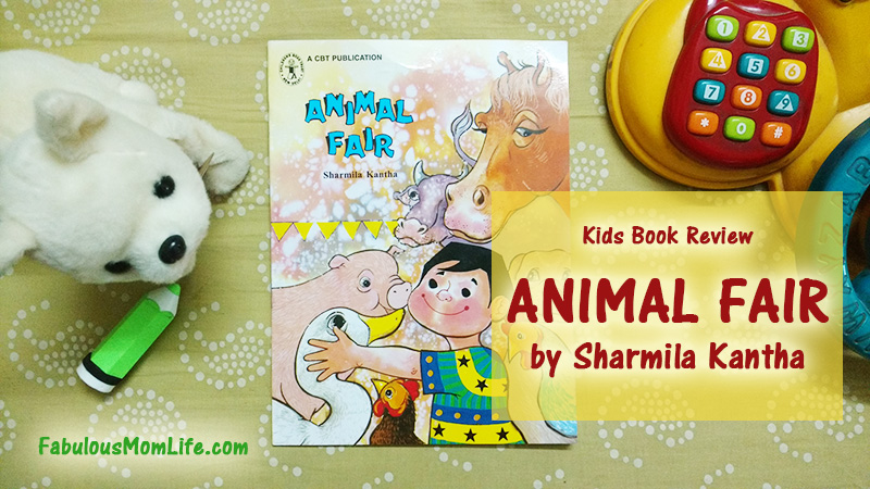 Animal Fair by Sharmila Kantha - Kids Book Review