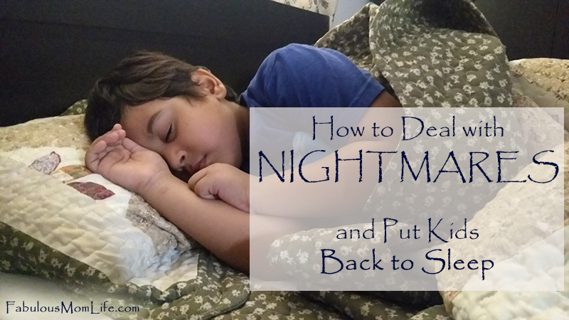 How to Deal with Nightmares and Put Kids Back to Sleep