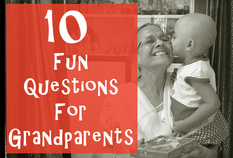 10 Fun Questions For Grandparents