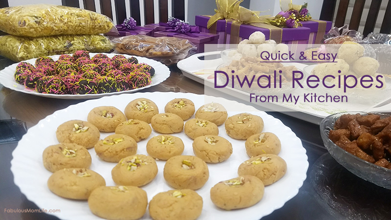Quick & Easy Diwali Recipes from My Kitchen