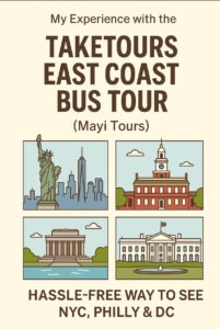 My Experience with the TakeTours East Coast Bus Tour (Mayi Tours) – Hassle-Free Way to See NYC, Philly & DC